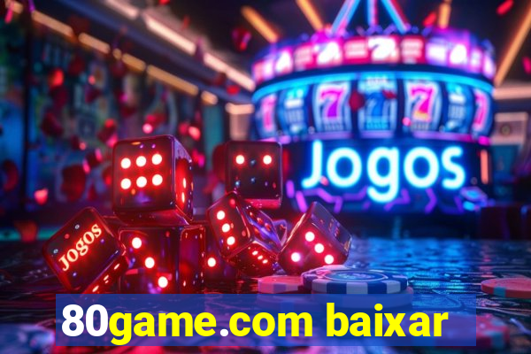 80game.com baixar